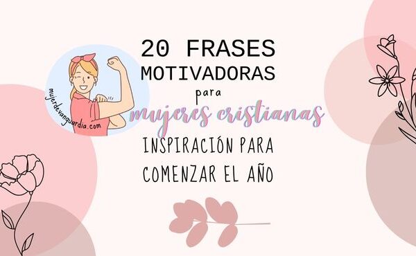 20 frases motivadoras para mujeres cristianas