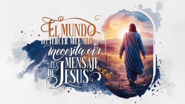 Jesús y su poderoso mensaje