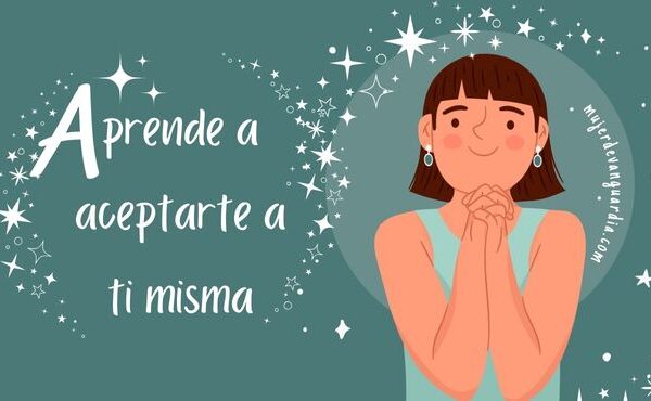 aprende a aceptarte a ti misma