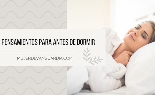 5 pensamientos para antes de dormir