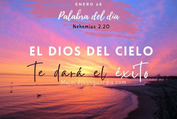 El Dios del cielo te dará el éxito