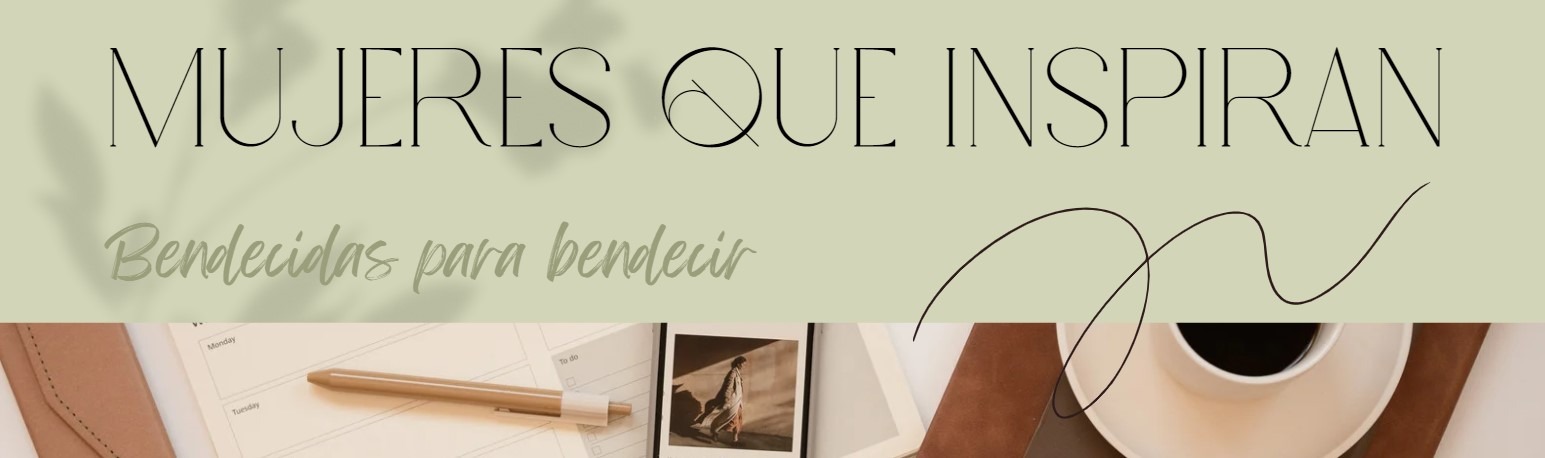 Mujeres que inspiran - Reportajes